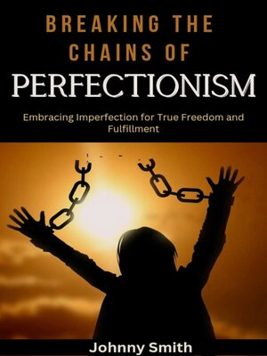 cover image of Breaking the Chan's of Perfectionism